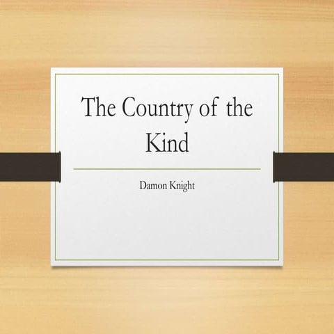 The Country of the Kind