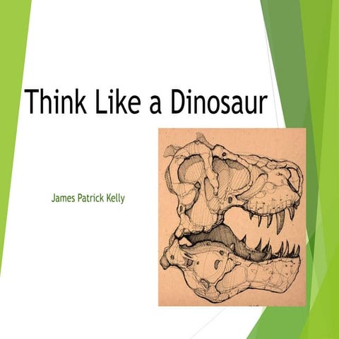 Think Like a Dinosaur