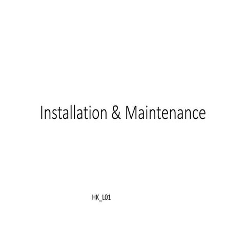 Lecture01 maintenance installations in machinery
