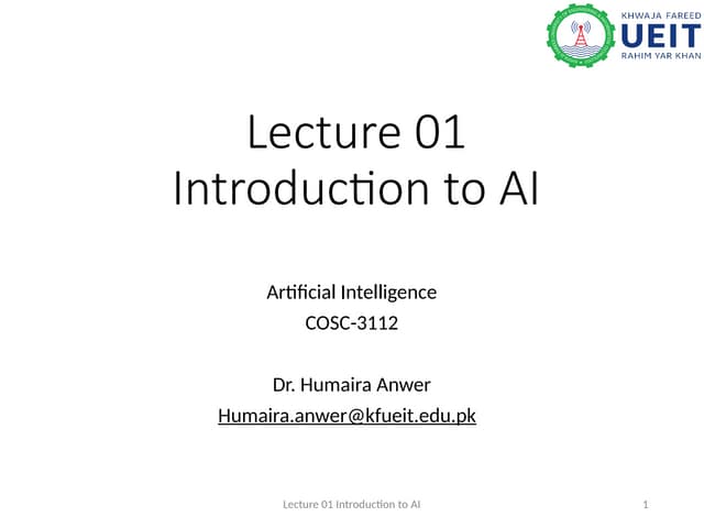 Lecture 01.pptx explalining the importace and beginning of AI