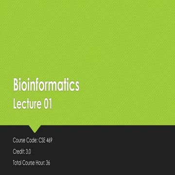 Introduction to Bioinformatics with Bioinformatics Algorithms