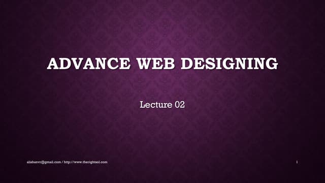 Advance Web Designing - Lecture 02 / 30