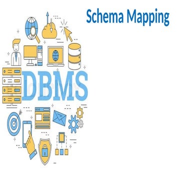 Lecture 02 - Schema (Database management System) Mapping.pptx