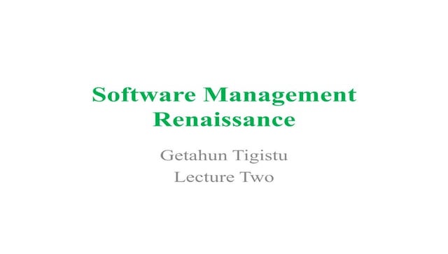 Lecture 02 Software Management Renaissance.ppt