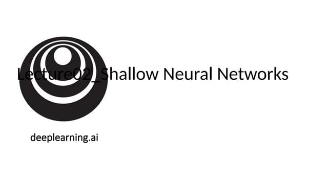 Lecture02_Updated_Shallow Neural Networks.pptx