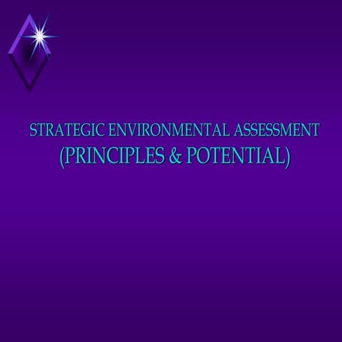 STRATEGIC ENVIRONMENTAL ASSESSMENT (PRINCIPLES & POTENTIAL).pdf