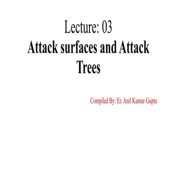 Attack surfaces and attack tress[inform] | PPTX