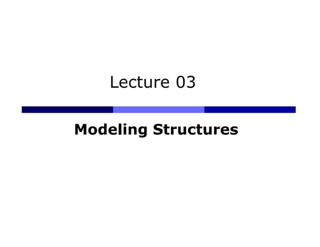 Lecture03(DHDN)-Modelling-Structures.pdf