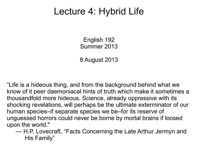 Lecture 04 - Hybrid Life