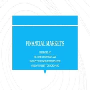 FINANCIAL MARKETS by mr.thabiti