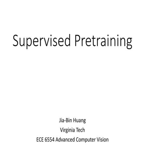 Lecture_04_Supervised_Pretraining.pptx