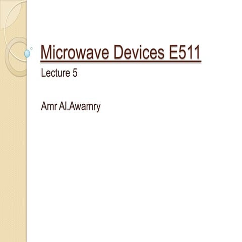Microwave Devices Lecture05 | PPTX