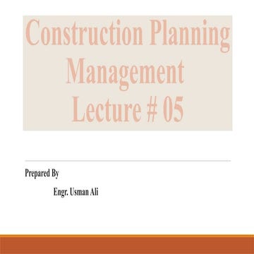 lecture number 5 construction management