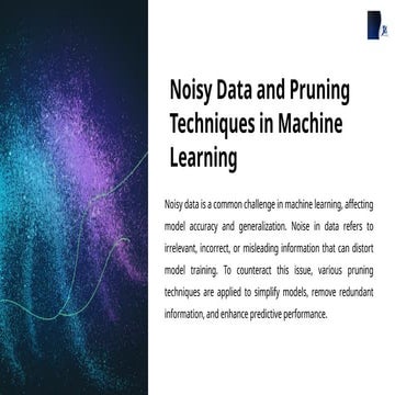 Noisy Data and Pruning in Machine Learning | PPTX