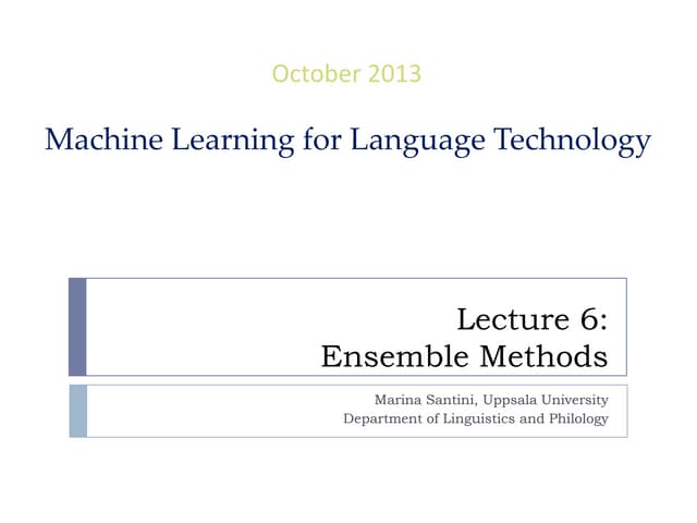 Lecture 6: Ensemble Methods 