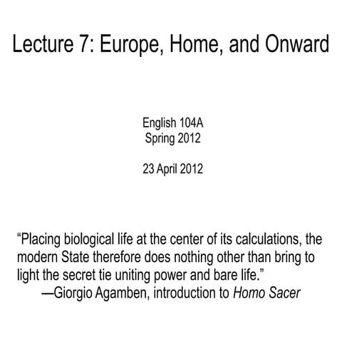 Lecture 07 - Europe, Home, and Beyond (23 April 2012)