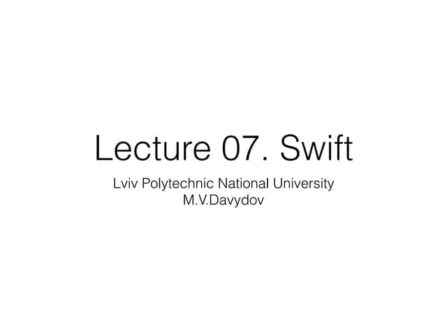 Lecture 07 swift