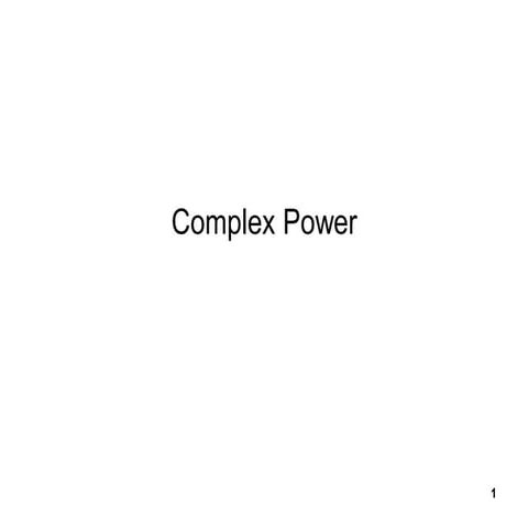 Lecture 09 Complex Power.pdf