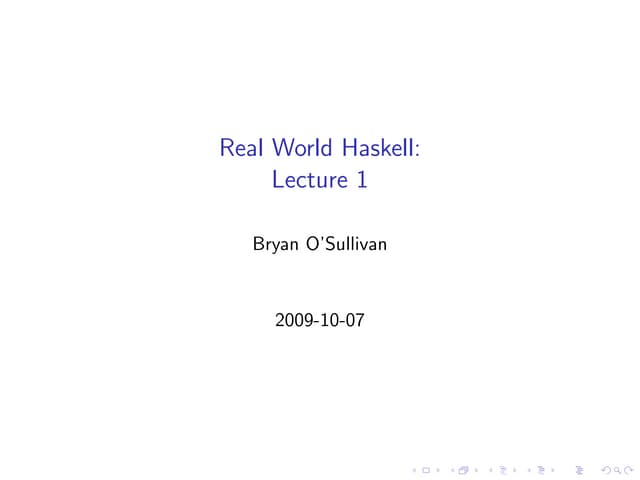 Real World Haskell: Lecture 1