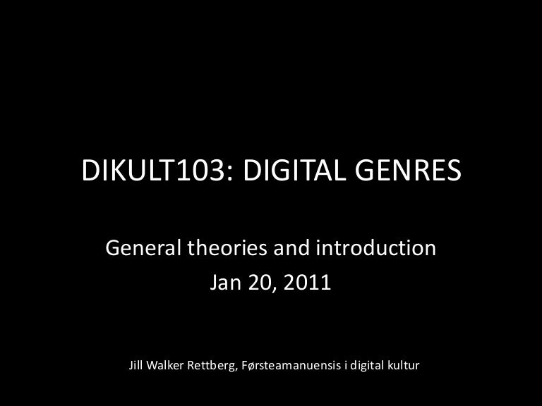 DIKULT103 Digital Genres Intro lecture