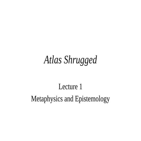 Atlas Shrugged, Lecture 1 with David Gordon - Mises Academy