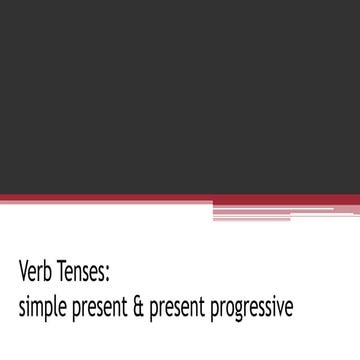 present simple and present progressive