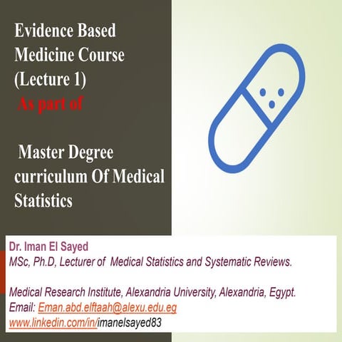 Evidence Based Medicine Master degree Course (Lecture 1): Formulation of clin...