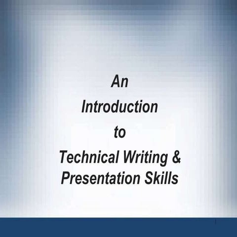 Lecture 1.   an introduction to technical report writing