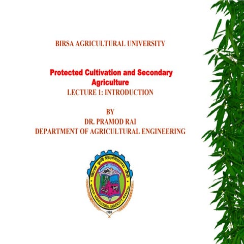 Protected Cultivation and Secondary Agriculture (Introduction)