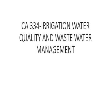 IRRIGATION WATER QUALITY -PHYSICAL AND CHEMICAL PROPERTIES OF WATER