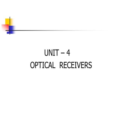 optical receivers for optical communciation system