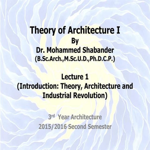 Theory of Architecture One, Lecture 1.pdf