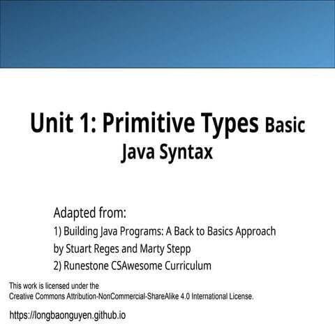 Unit 1: Primitive Types - Basic Java Syntax | PPT