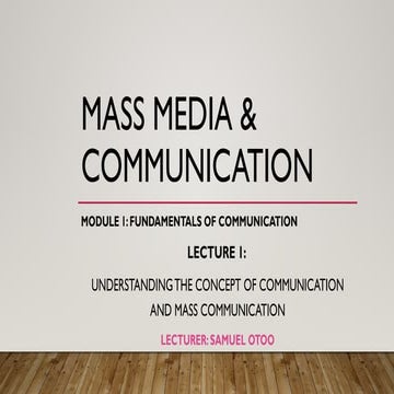 LECTURE_1._Understanding_the_concept_of_Communication_and_Mass_Media.pptx