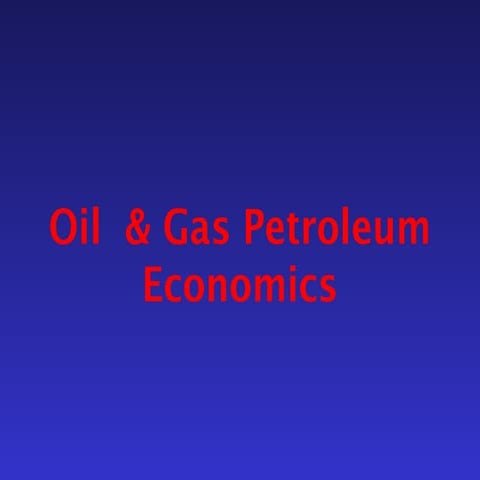 Lecture 1 oil and gas economic industry.ppt