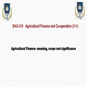 Agricultural Finance- meaning, scope and significance | PPTX