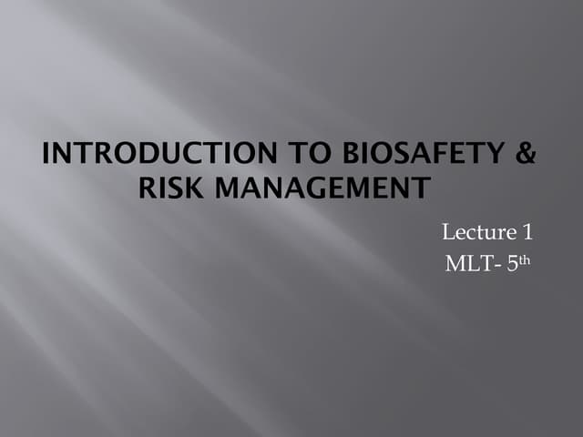 Risk management and biosafety Introduction