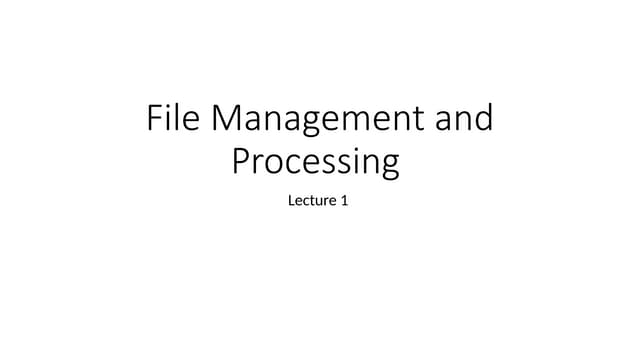 File organization introduction Lecture 1.pptx
