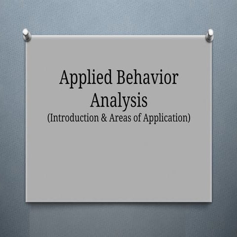 Lecture 1- Applied Behavior Analysis.pptx