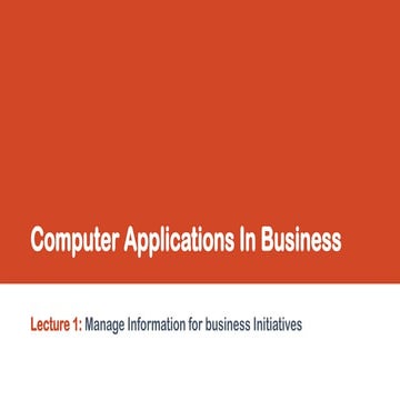 Lecture 1- Computer Applications In Business.pptx