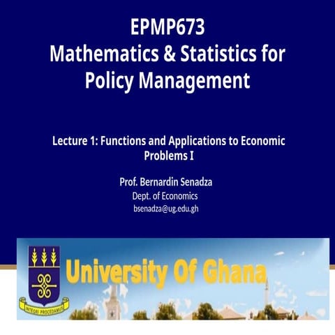 Lecture 1-EPMP673-Functions and Applications to Economic Problems I.pptx