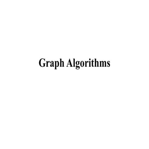Lecture 1--Graph Algorithms -- Basics.pptx