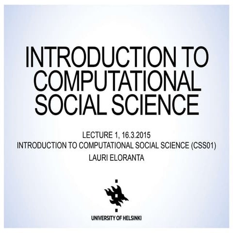 Introduction to Computational Social Science - Lecture 1 | PPT