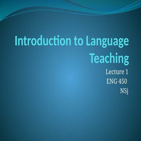 Lecture 1-Introduction to Language Teaching.pptx