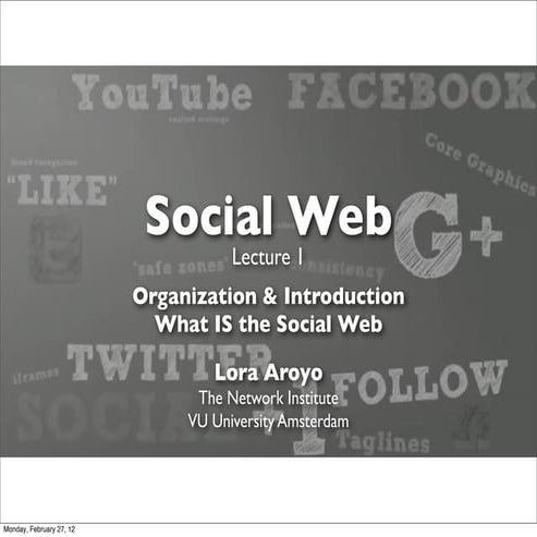 Lecture 1: Social Web Introduction (2012)