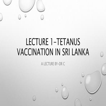 Lecture 1 tetanus vaccination in sri lanka