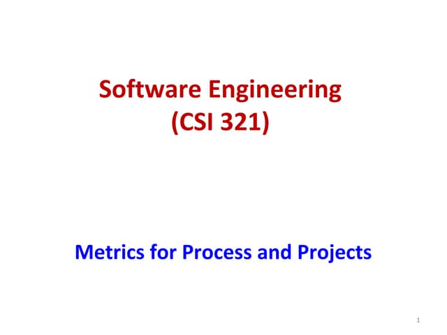 Software Engineering (Metrics for Process and Projects)