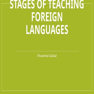 Comprehensive Guide to the Five Stages of Teaching Foreign Languages | PPTX