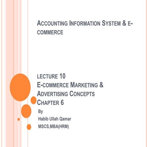 Lecture 10  e-cmmerce marketing and advertising concepts -chapter 6