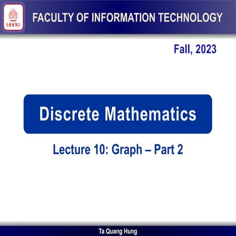 Lecture 10 - Graph part 2.pptx,discrete mathemactics
